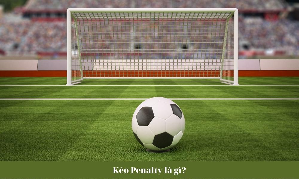 Kèo Penalty là gì